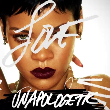 Unapologetic Lyrics and Tracklist Rihanna
